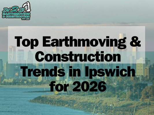 Top Earthmoving & Construction Trends in Ipswich for 2026